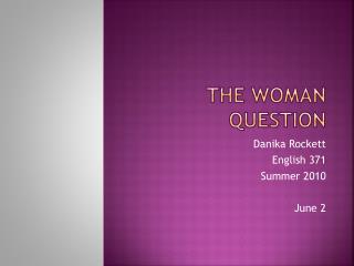 The Woman Question