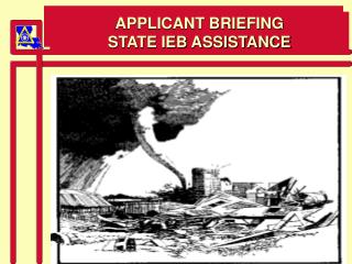 APPLICANT BRIEFING STATE IEB ASSISTANCE