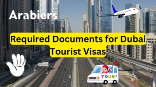 Required Documents for Dubai Tourist Visas