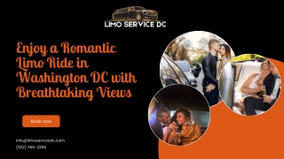 Enjoy a Romantic Limo Ride in Washington DC with Breathtaking Views