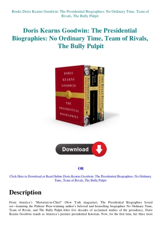 Books Doris Kearns Goodwin The Presidential Biographies No Ordinary Time  Team of Rivals  The Bully