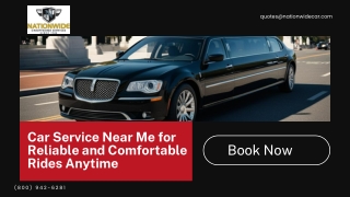 Car Service Near Me for your Reliable and Comfortable Rides Anytime