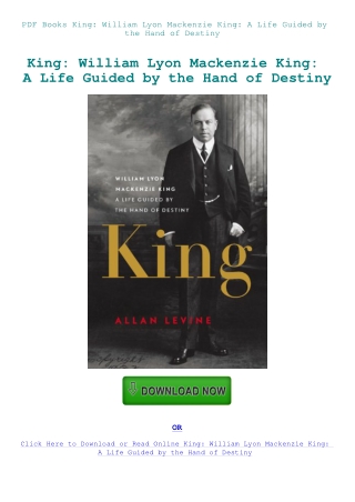 PDF Books King William Lyon Mackenzie King A Life Guided by the Hand of Destiny