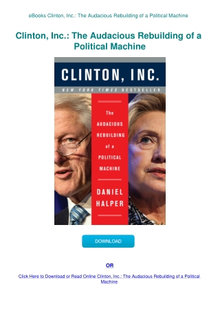 eBooks Clinton  Inc. The Audacious Rebuilding of a Political Machine