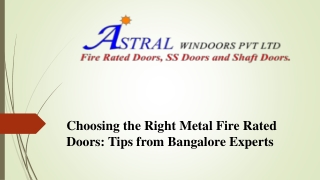 Choosing the Right Metal Fire Rated Doors: Tips from Bangalore Experts
