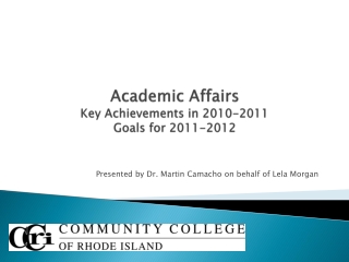 Academic Affairs Key Achievements in 2010-2011 Goals for 2011-2012