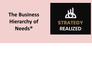 The Business Hierarchy of Needs®: A Framework for Organizational Growth