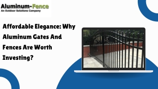 Affordable Elegance Why Aluminum Gates And Fences Are Worth Investing