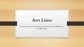 Professional and Comfortable Limousine Service Dublin CA by AWT Limo