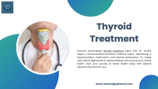 Comprehensive Thyroid Treatment by Dr. Anshul Gupta - Functional Medicine Expert