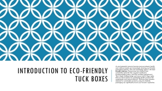 Introduction to Eco-Friendly Tuck Boxes