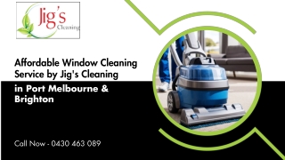 Affordable Window Cleaning Service by Jig's Cleaning in Port Melbourne & Brighton