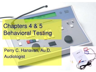 Chapters 4 & 5 Behavioral Testing