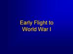 Early Flight to World War I