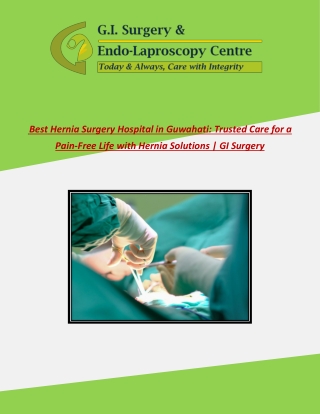 Best Hernia Surgery Hospital in Guwahati: Trusted Care for a Pain-Free Life