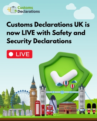 Customs Declarations UK - Safety and Security Declarations (ENS)