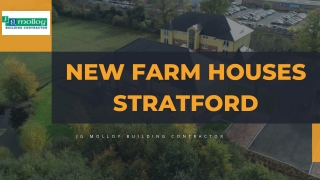 New Farm Houses Stratford