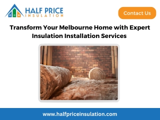 Transform Your Melbourne Home with Expert Insulation Installation Services