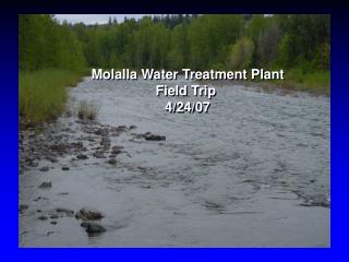 Molalla Water Treatment Plant Field Trip 4/24/07