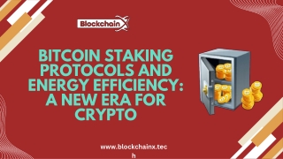 Bitcoin Staking Protocols and Energy Efficiency A New Era for Crypto