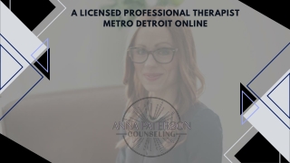 A Licensed Professional Therapist Metro Detroit Online