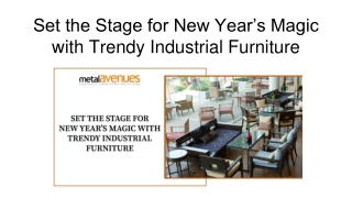 Set the Stage for New Year’s Magic with Trendy Industrial Furniture