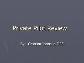 Private Pilot Review