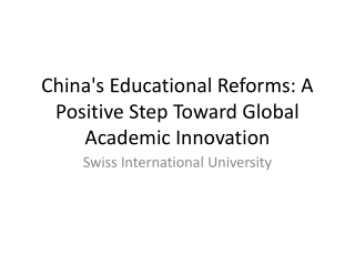 China's Educational Reforms: A Positive Step Toward Global Academic Innovation