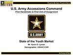 U.S. Army Accessions Command First Handshake to First Unit of Assignment