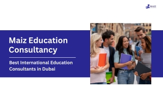 Maiz_Education_Consultancy - Best Education Consultants In Dubai