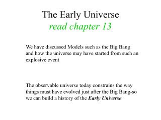 The Early Universe read chapter 13