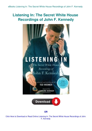 eBooks Listening In The Secret White House Recordings of John F. Kennedy