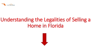 Understanding the Legalities of Selling a Home in Florida