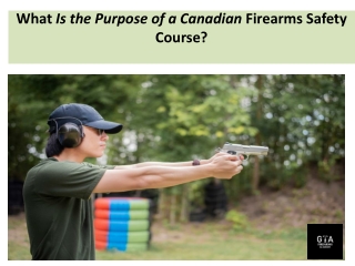 What Is the Purpose of a Canadian Firearms.