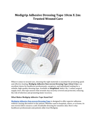 Medigrip Adhesive Dressing Tape 10cm X 2m: Trusted Wound Care