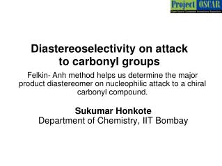 Diastereoselectivity on attack to carbonyl groups