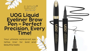 UOG Liquid Eyeliner Brow Pen – The Best Waterproof Eye Tattoo Liner for Perfect