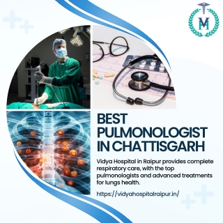 BEST PULMONOLOGIST IN CHATTISGARH