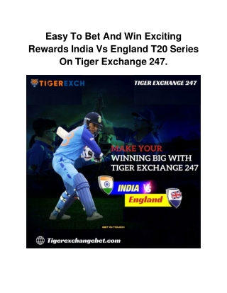 Easy To Bet And Win Exciting Rewards India Vs England T20 Series On Tiger Exchange 247