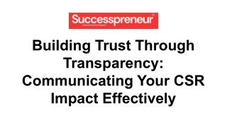 Building Trust Through Transparency_ Communicating Your CSR Impact Effectively