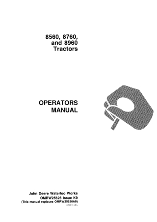 John Deere 8560 8760 and 8960 Tractors Operator’s Manual Instant Download (Publication No.OMRW25626)