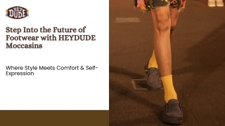 Step Into the Future of Footwear with HEYDUDE Moccasins