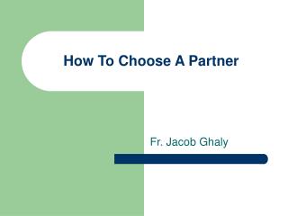 How To Choose A Partner