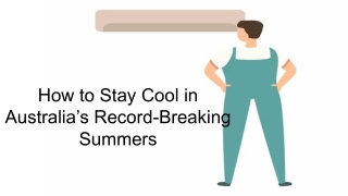 How to Stay Cool in Australia’s Record-Breaking Summers