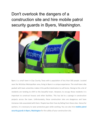 Don't overlook the dangers of a construction site and hire mobile patrol security guards in Byers, Washington