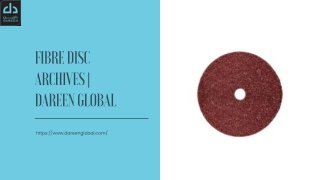 Fibre Disc Archives  Dareen Global