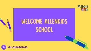 Best Preschools in Kanpur | Allen Kids |  91-6390907015