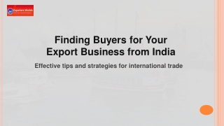 How to Find Buyers for Your Export Business from India– Ultimate Guide from Exporter Worlds