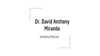 Dr. David Anthony Miranda