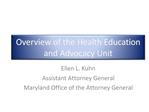 Overview of the Health Education and Advocacy Unit